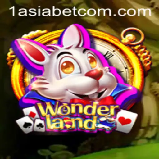 Exploring the Thrilling World of Wonderland and 1AsiaBet