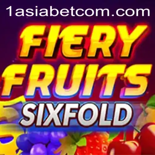 Explore FieryFruitsSixFold: A Thrilling Casino Journey on 1AsiaBet
