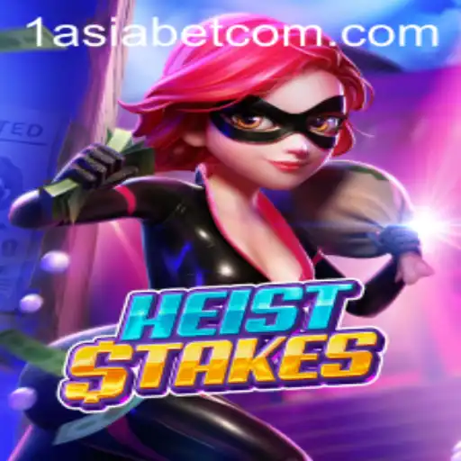 HeistStakes: The Thrilling Adventure Game with 1AsiaBet Integration