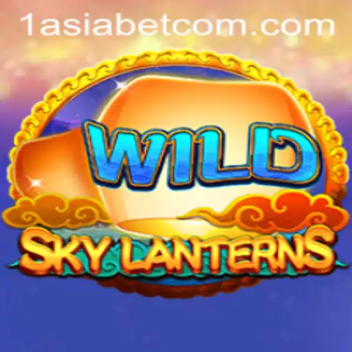 Exploring the World of SkyLanterns: A Thrilling Game Adventure with 1AsiaBet